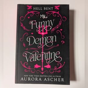 My Funny Demon Valentine By Aurora Ascher. Paperback Book With Sprayed Edges